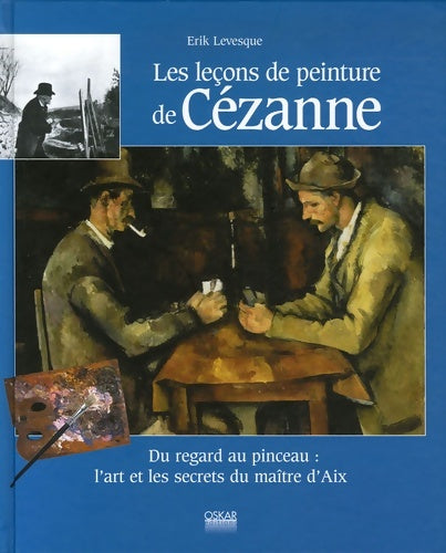 Livrenpoche : Les leçons de peinture de Cézanne - Erik Lévesque - Livre