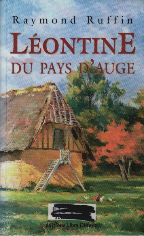 Livrenpoche : Léontine du pays d'Auge - Raymond Ruffin - Livre