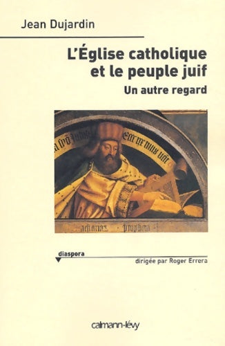 Livrenpoche : l'église catholique et le peuple juif - Père Jean Dujardin - Livre