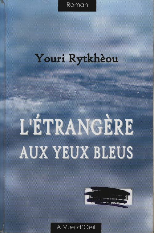 Livrenpoche : L'étrangère aux yeux bleus - Youri Rytkhèou - Livre