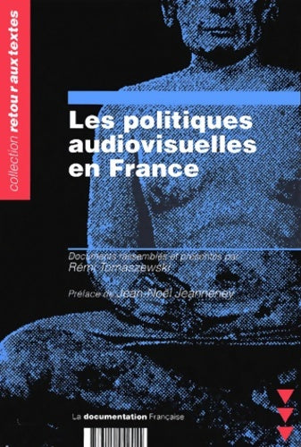 Livrenpoche : Les Politiques Audiovisuelles En France - Rémi Tomaszewski - Livre