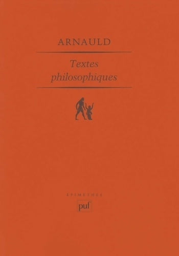 Livrenpoche : Antoine Arnaud Textes philosophiques - Denis Moreau - Livre
