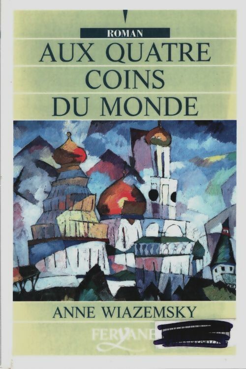 Livrenpoche : Aux quatre coins du monde - Anne Wiazemsky - Livre