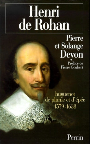 Livrenpoche : Henri Duc de Rohan - Solange Et Pierre Deyon - Livre