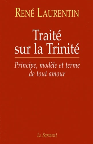 Livrenpoche : Traité sur la Trinité : Principe modèle et terme de tout amour - René Laurentin - Livre