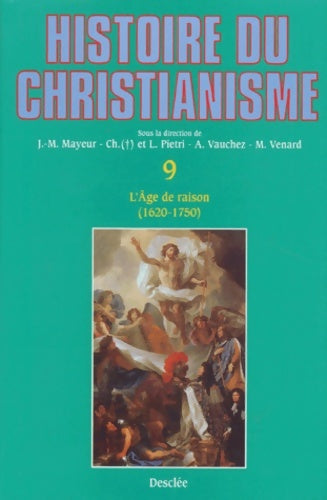 Livrenpoche : Histoire du christianisme Tome IX : L'Âge de raison 1620-1750 - Collectif - Livre