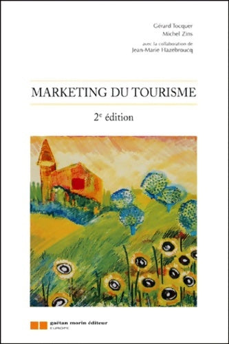 Livrenpoche : Marketing du tourisme 2e édition - Michel Zins - Livre
