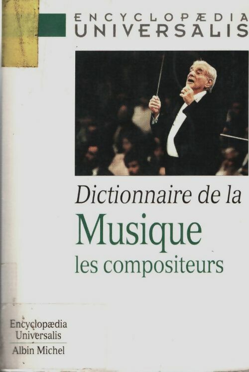 Livrenpoche : Dictionnaire de la musique : Les compositeurs - Collectif - Livre