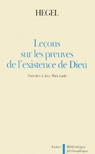 Livrenpoche : Leçons sur les preuves de l'existence de Dieu - Georg-Wilhelm-Friedrich Hegel - Livre