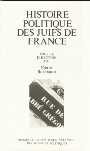 Livrenpoche : Histoire politique des juifs en France : Entre universalisme et particularisme - Pierre Birnbaum - Livre