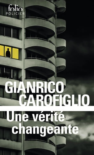 Livrenpoche : Une vérité changeante : Une enquête du maréchal Fenoglio - Gianrico Carofiglio - Livre