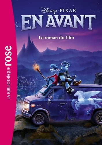 Livrenpoche : Bibliothèque Disney - En avant - Le roman du film - Walt Disney - Livre
