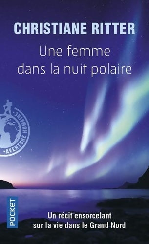 Livrenpoche : Une femme dans la nuit polaire - christiane Ritter - Livre
