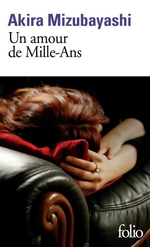 Livrenpoche : Un amour de Mille-Ans - Akira Mizubayashi - Livre