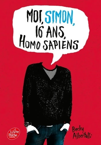 Livrenpoche : Moi Simon 16 ans Homo Sapiens - Becky Albertalli - Livre