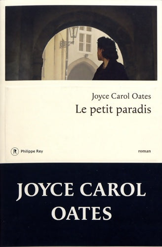 Livrenpoche : Le petit paradis - Joyce Carol Oates - Livre