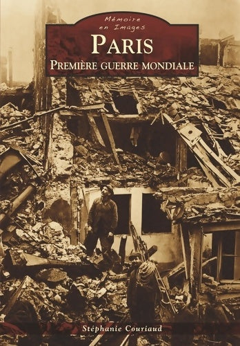 Livrenpoche : Paris - Première guerre mondiale - Stéphanie Couriaud - Livre