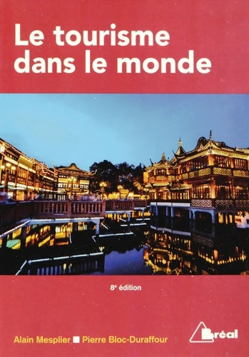 Livrenpoche : Le tourisme dans le monde - Alain Mesplier - Livre