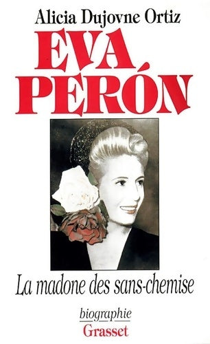 Livrenpoche : EVA PERON - Alicia Dujovne Ortiz - Livre