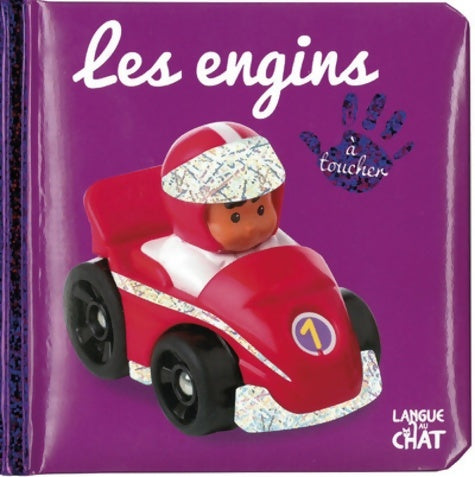 Livrenpoche : Bébé touche-à-tout - Les engins - Imagier photo avec matières à toucher - Dès 12 mois - Collectif - Livre