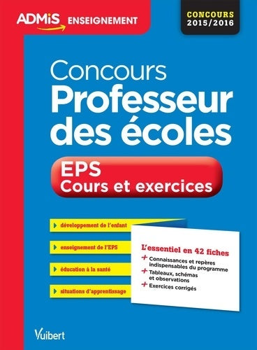 Livrenpoche : Concours Professeur des écoles - EPS - Cours et exercices - L'essentiel en 42 fiches : Concours 2016 - Haimo Groenen - Livre