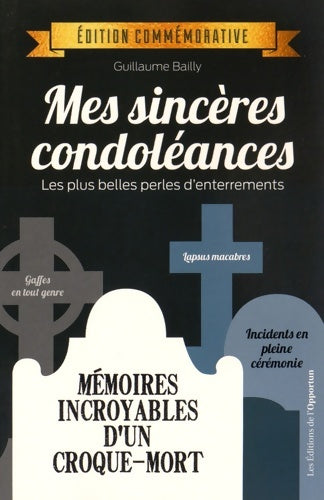 Livrenpoche : Mes sincères condoléances - édition commémorative - Guillaume Bailly - Livre