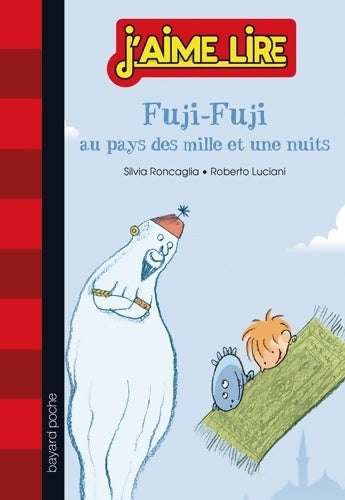 Livrenpoche : Fuji-Fuji au pays des milles et une nuits - Silvia Roncaglia - Livre