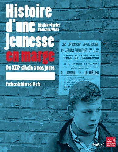 Livrenpoche : Histoire d'une jeunesse en marge : Du XIXe siècle à nos jours - Mathias Gardet - Livre