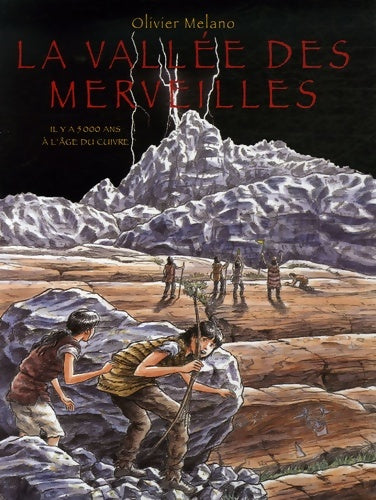 Livrenpoche : vallée des merveilles - Olivier Melano - Livre