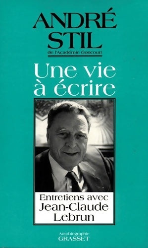 Livrenpoche : Une vie à écrire - André Stil - Livre