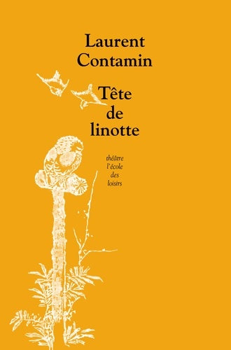 Livrenpoche : Tête de linotte - Laurent Contamin - Livre