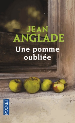 Livrenpoche : Une pomme oubliée - Jean Anglade - Livre