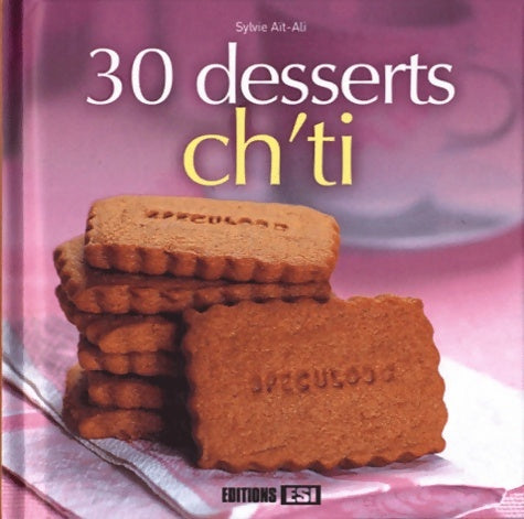 Livrenpoche : 30 desserts ch ti - Ait-ali Sylvie - Livre