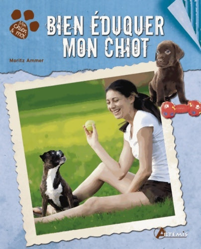 Livrenpoche : bien eduquer mon chiot - Collectif - Livre