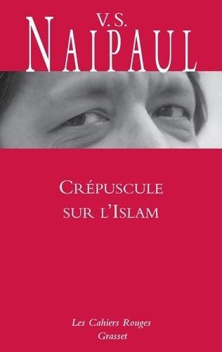 Livrenpoche : Crépuscule sur l'Islam - V. S. Naipaul - Livre