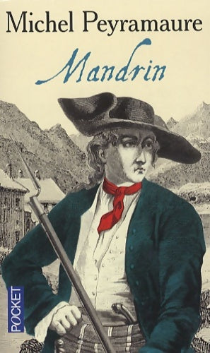 Livrenpoche : MANDRIN - Michel Peyramaure - Livre