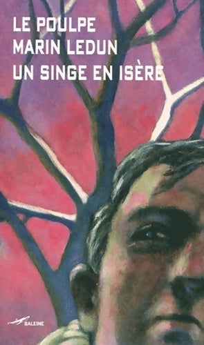 Livrenpoche : Un singe en Isère - Marin Ledun - Livre