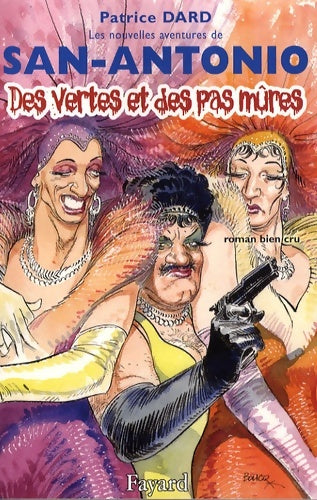 Livrenpoche : Des vertes et des pas mûres : Les nouvelles aventures de San Antonio - Patrice Dard - Livre