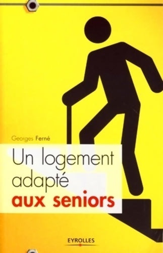 Livrenpoche : Un logement adapté aux séniors - Georges Ferné - Livre