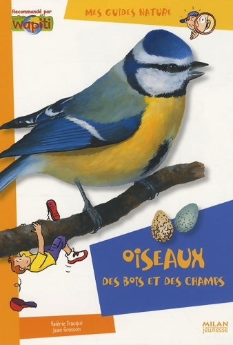 Livrenpoche : Oiseaux des bois et des champs - Valérie Tracqui - Livre