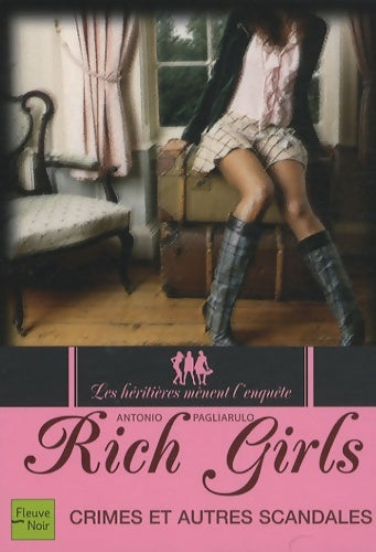 Livrenpoche : RICH GIRLS T1 CRIMES ET AUTRES - Antonio Pagliarulo - Livre