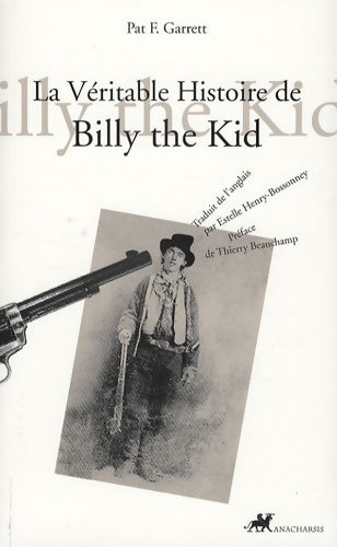 Livrenpoche : La Véritable Histoire de Billy the Kid - Pat Garrett - Livre