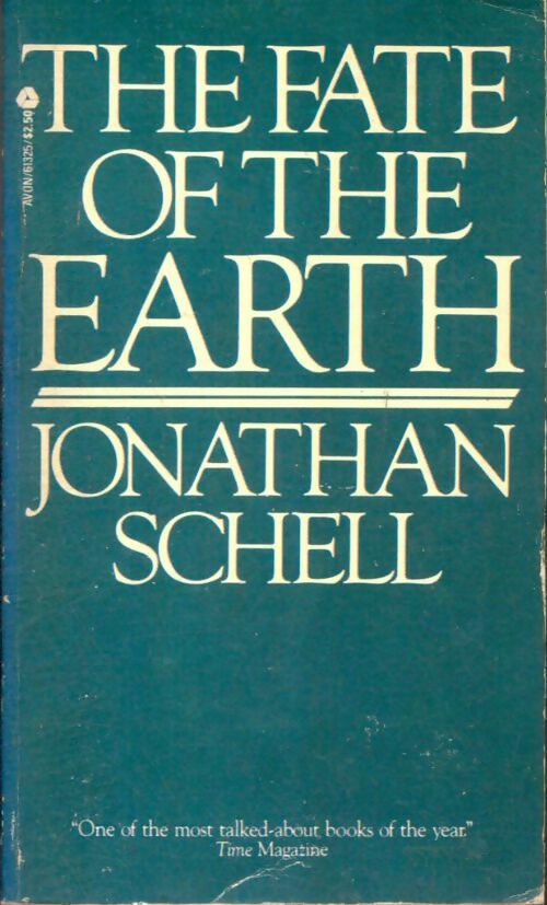 Livrenpoche : The fate of the earth - Jonathan Schell - Livre