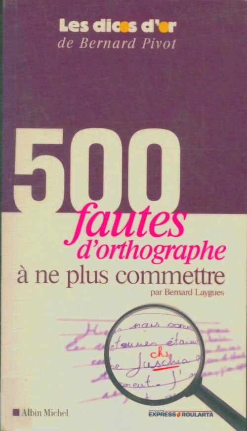 Livrenpoche : 500 Fautes d'orthographe à ne plus commettre - Bernard Laygues - Livre