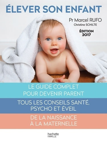 Livrenpoche : Élever son enfant : 0-6 ans - Marcel Rufo - Livre