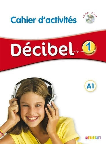 Livrenpoche : Décibel 1 niv. A1 - Cahier + CD mp3 - M. Butzbach - Livre