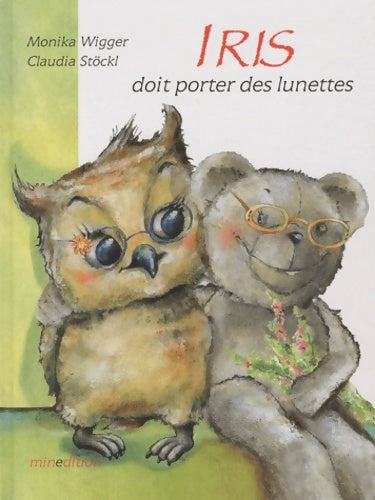 Livrenpoche : IRIS DOIT PORTER DES LUNETTES - CLAUDIA STÖCKL - Livre