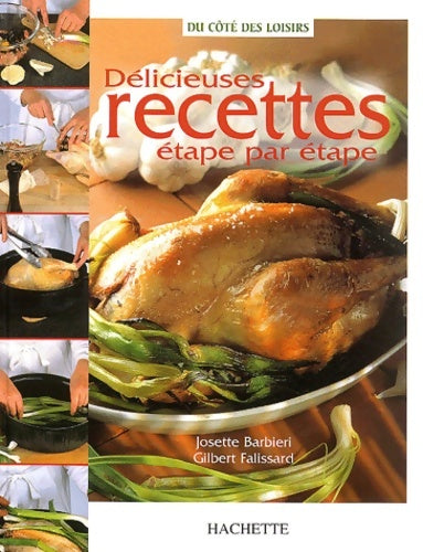 Livrenpoche : Délicieuses recettes étape par étape - Josette Barbieri - Livre