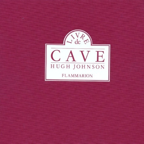 Livrenpoche : Le livre de cave - Hugh Johnson - Livre
