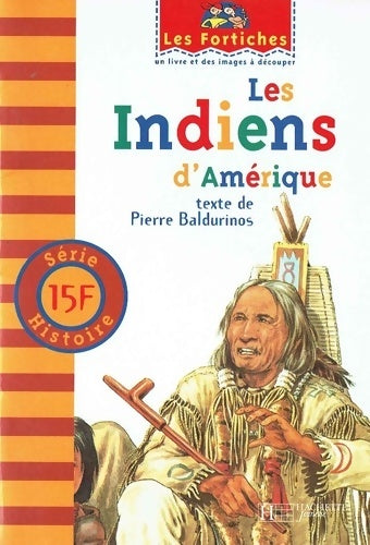 Livrenpoche : Les Indiens d'Amérique - Pierre Baldurinos - Livre